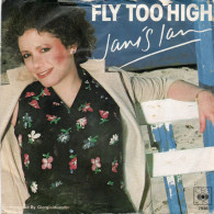 DISQUE VINYL 45 T DE LA CHANTEUSE AMERICAINE JANIS IAN - FLY TOO HIGH - Disco & Pop