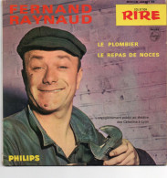 DISQUE VINYL 45 T DU COMIQUE FRANCAIS FERNAND RAYNAUD - LE PLOMBIER - Autres - Musique Française
