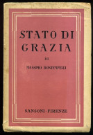 1942 BONTEMPELLI SARDEGNA BARBAGIA BONTEMPELLI MASSIMO STATO DI GRAZIA Firenze, Sansoni 1942 - Libri Antichi