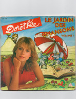 DISQUE VINYL 45 T ET LIVRET POUR ENFANTS LE JARDIN DES CHANSONS VOLUME 1 - DOROTHEE - LIVRET DE 15 PAGES - Kinderen