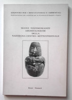 1976 SARDEGNA ARCHEOLOGIA AA.VV. NUOVE TESTIMONIANZE ARCHEOLOGICHE DELLA SARDEGNA CENTRO-SETTENTRIONALE - Livres Anciens