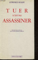 Tuer N'est Pas Assassiner. - Sexby Edward - 1980 - Français