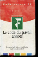 Code Annoté RF 2001 - Le Code Du Travail Annoté - 21e édition - 28 Février 2001. - B.Lardy-Pélissier J.Pélissier A.Roset - Droit