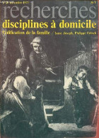 Recherches N°28 Novembre 1977 - Disciplines à Domicile L'édification De La Famille. - Joseph Isaac & Fritsch Philippe & - Autre Magazines