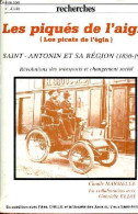 Recherches N°47/48 - Les Piqués De L'aigle (los Picats De L'ègla) Saint-Antonin Et Sa Région (1850-1940) Révolutions Des - Otras Revistas