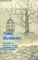 Recherches N°34 Octobre 1978 - Nous, Dissidents La Dissidence En U.r.s.s., Pologne, Allemagne De L'est, Tchécoslovaquie. - Autre Magazines