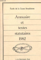 Ecole De La Cause Freudienne - Annuaire Et Textes Statutaires 1982. - Collectif - 1982 - Telefonbücher