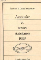Ecole De La Cause Freudienne - Annuaire Et Textes Statutaires 1982. - Collectif - 1982 - Directorios Telefónicos