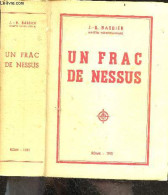 Un Frac De Nessus - BARBIER JB. - 1951 - Sonstige & Ohne Zuordnung