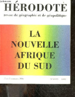 Hérodote, Revue De Géographie Et De Géopolitique N°82-83, 3e-4e Trim. 1996 - La Nouvelle Afrique Du Sud - Le Pays De L'a - Otras Revistas