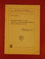 1969 SARDEGNA AGRARIA NEPPI MODONA LEO RODOLPHE EHRSAM E IL SUO PROGETTO DI MIGLIORAMENTO AGRARIO PER LA SARDEGNA - Oude Boeken