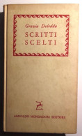 1959 SARDEGNA NARRATIVA DELEDDA MONDADORI DELEDDA GRAZIA SCRITTI SCELTI Milano, Mondadori 1959 - Libros Antiguos Y De Colección