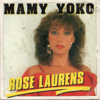 DISQUE VINYL 45 T DE LA CHANTEUSE FRANCAISE ROSE LAURENS - MAMY YOKO - Otros - Canción Francesa