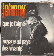 DISQUE VINYL 45 T DU CHANTEUR FRANCAIS JOHNNY HALLYDAY - QUE JE T'AIME - Sonstige - Franz. Chansons