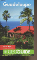 Guadeloupe - "Geoguide" 11e édition - Denhez Frédéric/Théault Thierry - 2014 - Outre-Mer