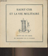 Saint-Cyr Et La Vie Militaire - Collectif - 1929 - Francese