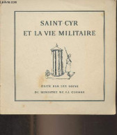 Saint-Cyr Et La Vie Militaire - Collectif - 1929 - Francés