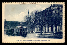 74 - ST-JULIEN-EN-GENEVOIS - L'HOTEL DE VILLE - TRAMWAY - Saint-Julien-en-Genevois