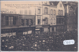 TROYES- REVOLTE DES VIGNERONS- 1911- DISCOURS DE M CHECQ- D UNE FENETRE PLACE DE L HOTEL DE VILLE - Troyes