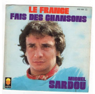 * Vinyle  45T -  Michel Sardou - Le France - Fais Des Chansons - Andere - Franstalig