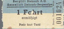 Sehr Alte Fahrkarte "1 Fahrt Ermässigt" (Berglift Steinach A.G. Sessellift Steinach-Bergeralpe, 1956) - Europa