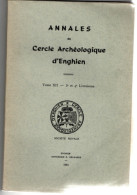 Annales Archéologique D' Enghien , Tome  XII  ( 1961 ) , 3e Et 4e Livraisons - Archéologie