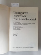 Theologisches Wörterbuch Zum Alten Testament : Band IV : (gebundene Ausgabe) : - Sonstige & Ohne Zuordnung