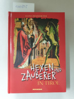 Hexen Und Zauberer In Tirol : - Other & Unclassified