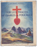 C1 SAHARA Gorree SUR TRACES CHARLES DE FOUCAULD Illustre EPUISE 1936 Maroc PORT INCLUS France - 1901-1940