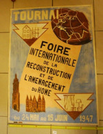 A1 Ancienne Affiche - TOURNAI - Foire Internationale 1947 - TRES RARE !!! - Posters