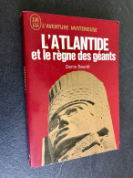 J’AI LU L’AVENTURE MYSTERIEUSE A 187    L’ATLANTIDE Et Le Règne Des Géants    Denis SAURAT - Abenteuer