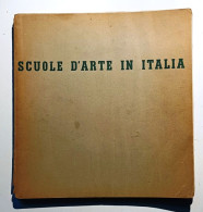 1937 Arte Scuole D'arte Nivola Fancello Pasqui Ferruccio Scuole D'arte In Italia Milano, Hoepli 1937 - Prima Edizione - Libros Antiguos Y De Colección