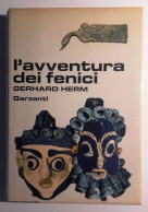 1974 STORIA FENICI MEDITERRANEO HERM GERAHARD L’AVVENTURA DEI FENICI Milano, Garzanti 1974 – Prima Edizione - Oude Boeken