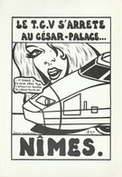 Le T.G.V. S'arrête Au CÉSAR-PALACE NIMES, Février 1991 Bourse  - Illustré Par,  Jacques Lardie - - Collector Fairs & Bourses
