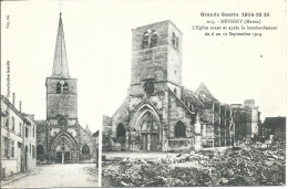 Revigny (55) - L'Eglise Avant Et Après Le Bombardement Du 6 Au 12 Septembre 1914 - Revigny Sur Ornain