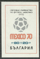 BULGARIA 1970 Year , Block Mint MNH(**) Soccer Football - Blocks & Sheetlets