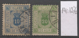 Iceland 1876 , 2 Used Stamps ( 14 : 13 1/2) Mi # Dienst. 5,7 - Oblitérés