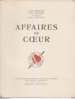 C1 HERMANT BONNARD COLETTE MORAND Affaires De Coeur 1934 Illustre DIGNIMONT Etc  PORT INCLUS FRANCE - 1901-1940