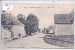 VALLANT-SAINT-GEORGES- LA GRANDE RUE - Andere & Zonder Classificatie