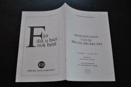 Hoogtepunten Van De Brugse Drukkunst 1994 KB-Galerij Brugge Catalogus Tentoonstelling - Andere & Zonder Classificatie