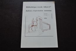 Bibliothèque Royale Albert 1er Bulletin D'information N°2 1994  Incipit Incunabula Nato-Agard-Tip Compte Rendu - België