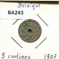 5 CENTIMES 1907 FRENCH Text BELGIUM Coin #BA243.U.A - 5 Cent