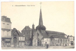 CPA 60 - GRANDVILLIERS (Oise) - 6. Place Barbier - Grandvilliers