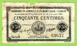 FRANCE / CHAMBRE De COMMERCE De MONTLUÇON - GANNAT /50 CENTIMES / 18 JANVIER 1921  N° 69637 / SERIE A - Chamber Of Commerce