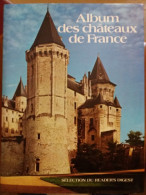 C1 ALBUM Des CHATEAUX DE FRANCE Reader S Digest 1975 RELIE ILLUSTRE Jaquette PORT INCLUS FRANCE - Geschiedenis