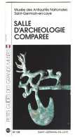 Livret  Musee Des Antiquites Nationales Saint Germain En Laye -   78 - Salle D'archeologie Comparee - Geschiedenis
