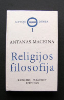 Lithuanian Book / Religijos Filosofija By Maceina 1990 - Cultura