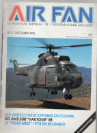 AIR FAN (mensuel De L'aéronautique Militaire)  N°2  Decembre 1978  (CAT4082 / 02) - AeroAirplanes