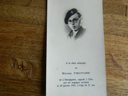 HARMIGNIES  :SOUVENIR DE DECE DE ROGER PROVOST 1930-1951 LORS D'UN TRAGIQUE ACCIDENT  A 21 ANS PHOTO EN MILITAIRE - Devotion Images