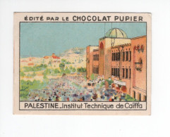 Chromo PALESTINE ISRAEL Institut Technique De Caïffa 1930s TB Pub: Chocolat Pupier 67  X 50 Mm  2 Scans - Other & Unclassified